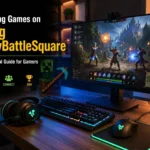 Playing Games on Blog PlayBattleSquare with gaming guides, Minecraft tips, gameplay strategies, and online gaming content